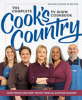 The Complete Cook’s Country TV Show Cookbook: Every Recipe and Every Review from All Eighteen Seasons Includes Season 18 by America's Test Kitchen