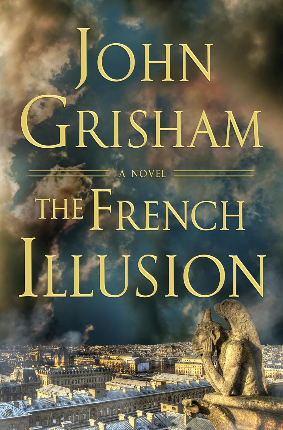 The French Illusion: A Novel by John Grisham