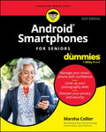Android Smartphones For Seniors For Dummies (For Dummies (Computer/Tech)) by Marsha Collier
