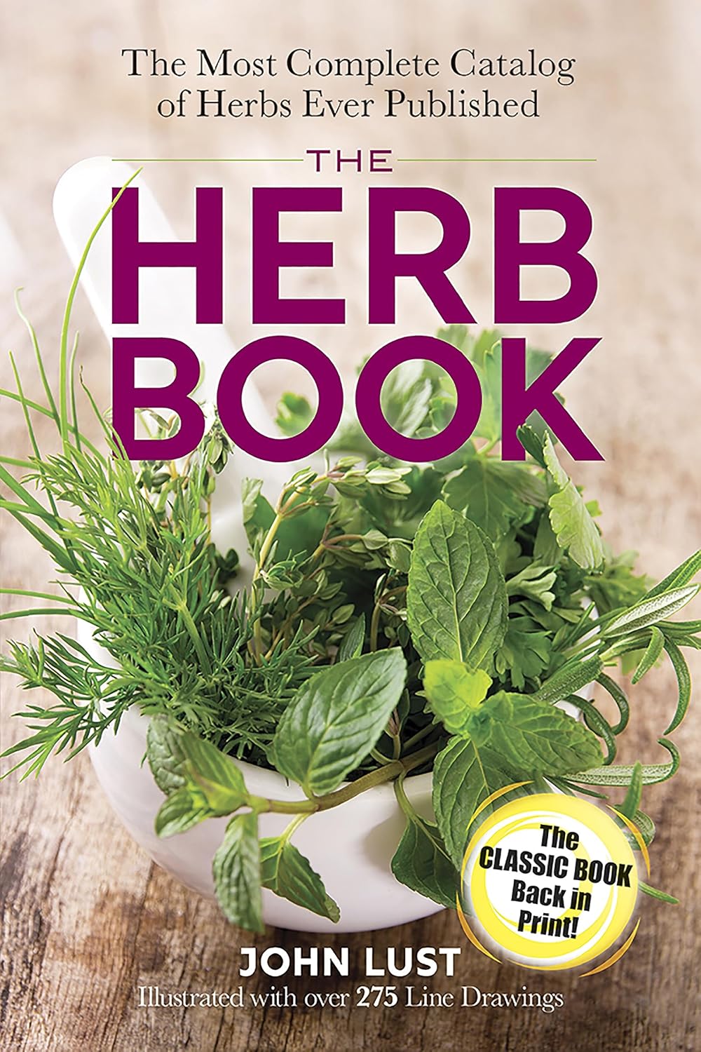 The Herb Book: The Most Complete Catalog of Herbs Ever Published (Dover Cookbooks) by John Lust
