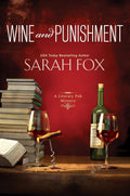 Wine and Punishment (A Literary Pub Mystery) by Sarah Fox
