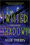 Twisted Shadows: A Gay Dark Paranormal Romance of Empaths and Hunters (Sugar & Vice, 2) by Allie Therin