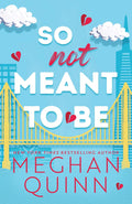 So Not Meant to Be: A Steamy Enemies-to-Lovers Billionaire Romance (Cane Brothers, 2) by Meghan Quinn