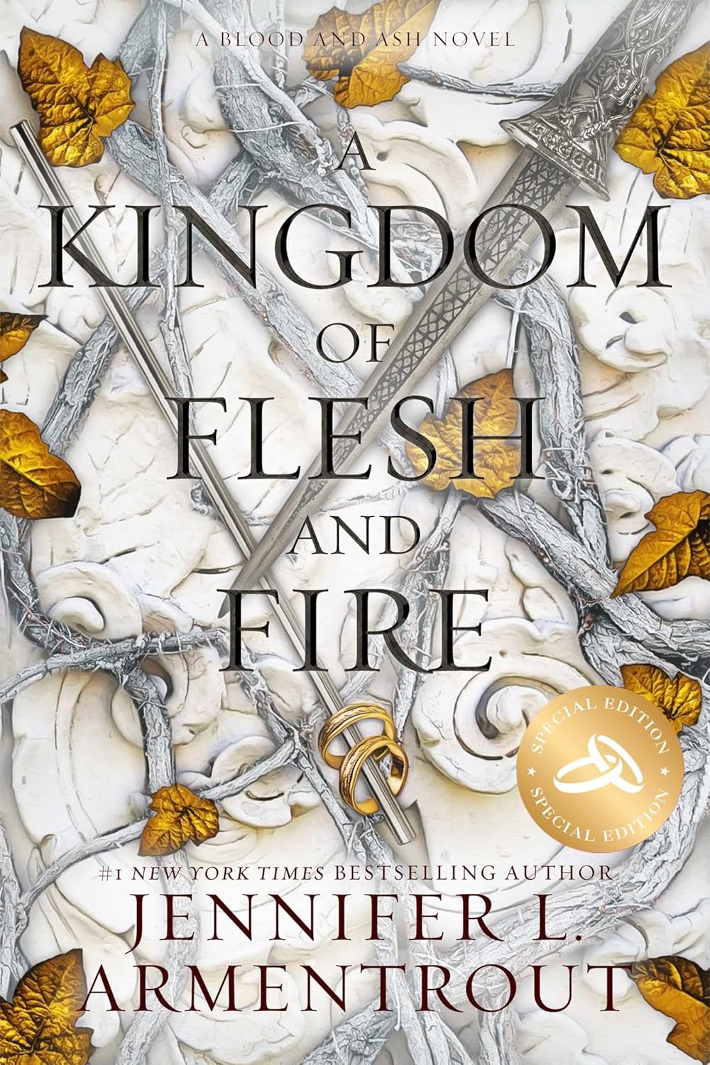 A Kingdom of Flesh and Fire Special Edition (Blood and Ash) by Jennifer L. Armentrout