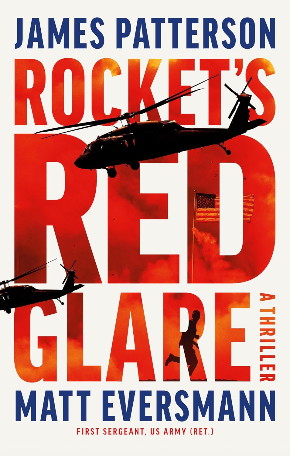 Rocket's Red Glare: A Thriller by James Patterson