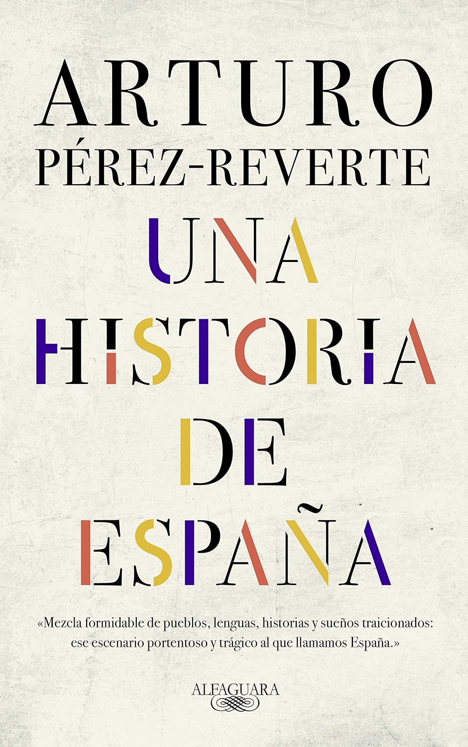 Una historia de España / A History of Spain (Spanish Edition) by Arturo Perez-Reverte