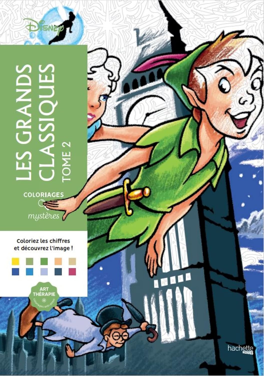 Les grands classiques Disney tome 2 - Coloriages par numero - Color by numbers (French Edition) by Jérémy Mariez