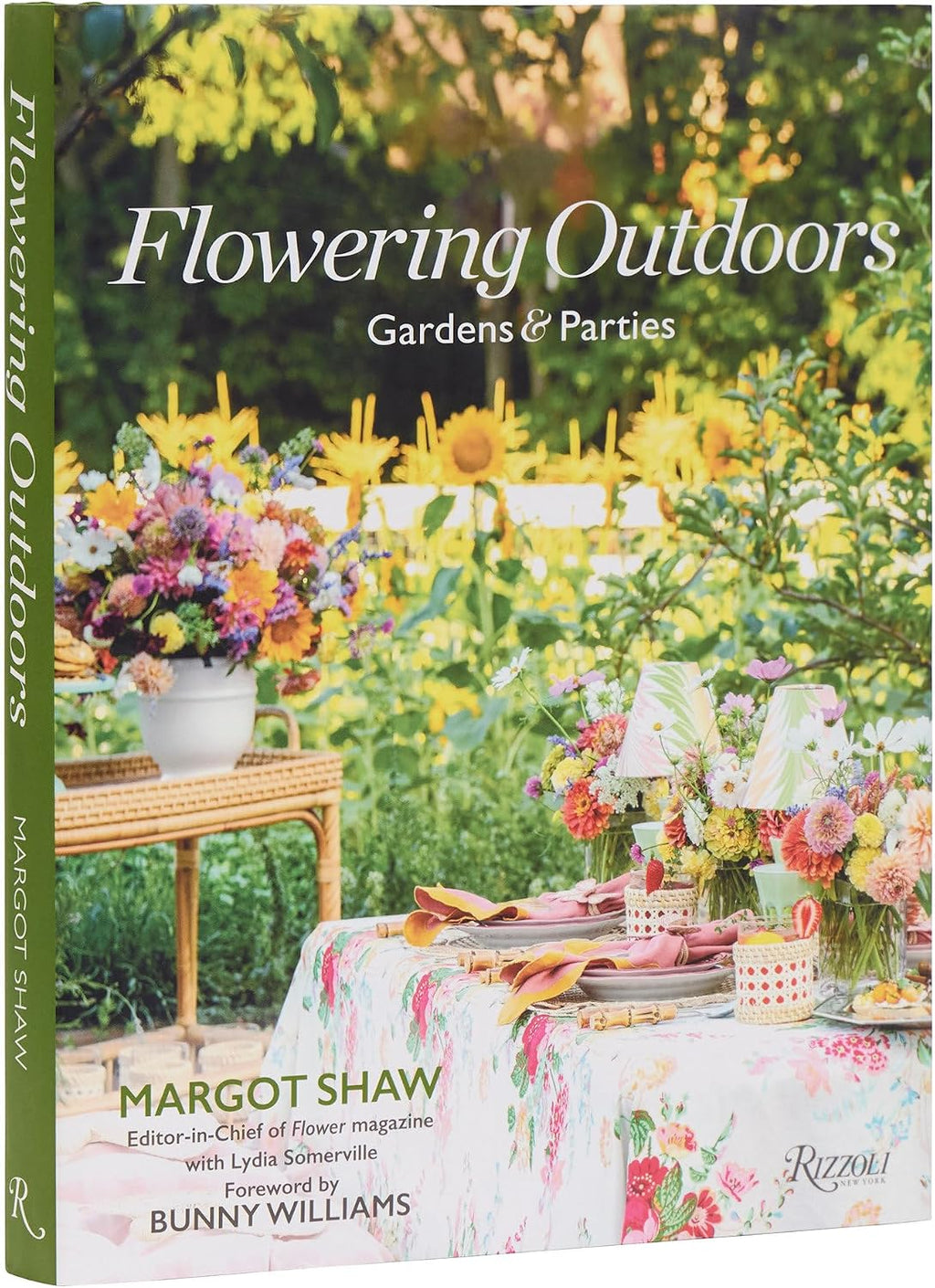 Flowering Outdoors: Gardens & Parties: Inspiring Floral Touches for Outside Spaces and Entertaining by Margot Shaw