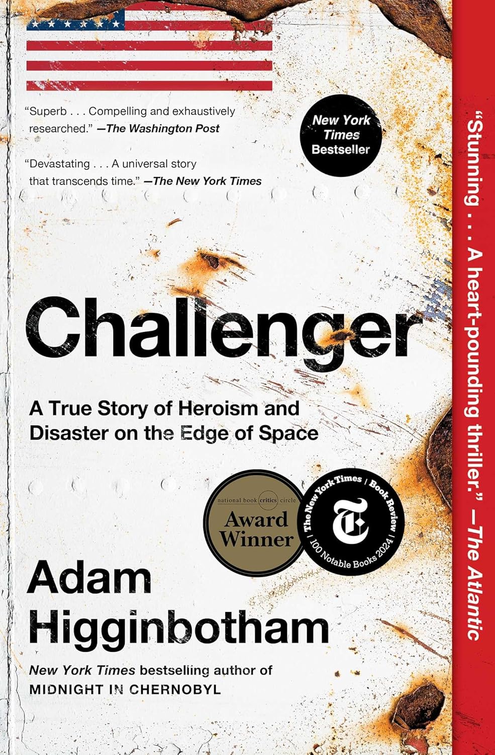 Challenger: A True Story of Heroism and Disaster on the Edge of Space by Adam Higginbotham