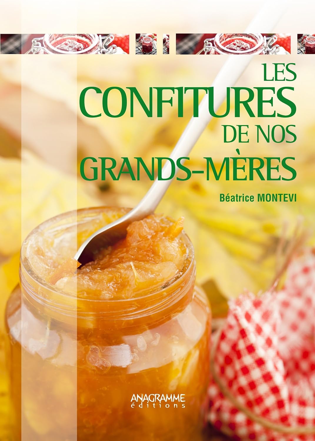 Les confitures de nos grands-mères by Béatrice Montevi