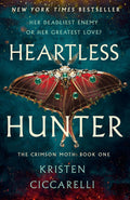 Heartless Hunter: The Crimson Moth: Book 1 by Kristen Ciccarelli