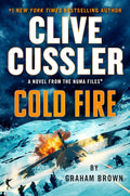 Clive Cussler Cold Fire (The NUMA Files) by Graham Brown