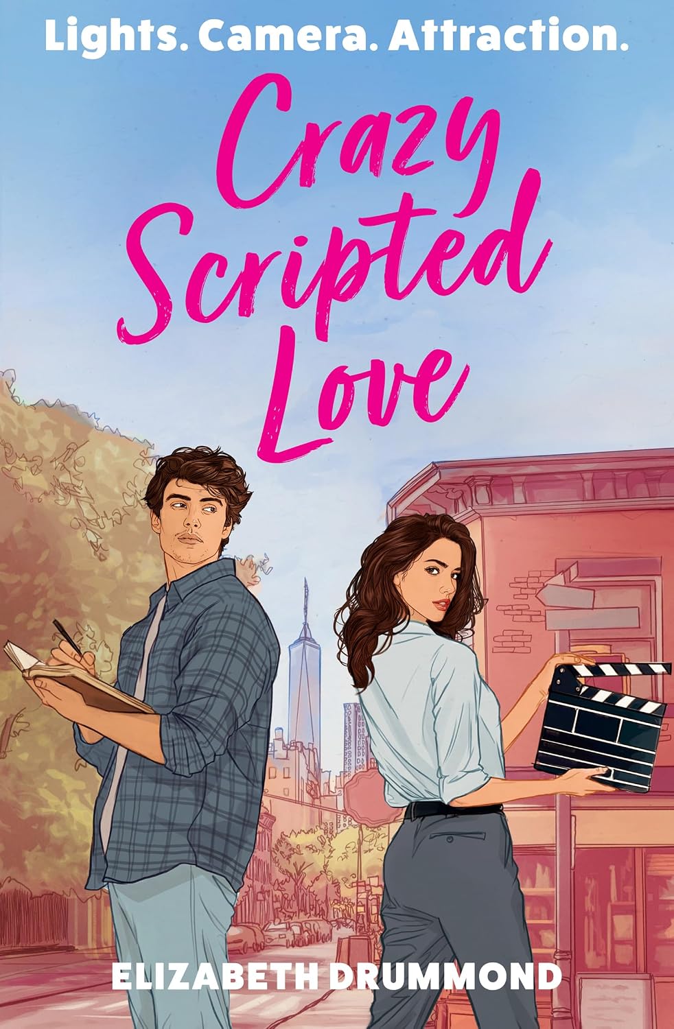 Crazy Scripted Love: Your next enemies-to-lovers obsession, perfect for film lovers and fans of Set it Up! by Elizabeth Drummond