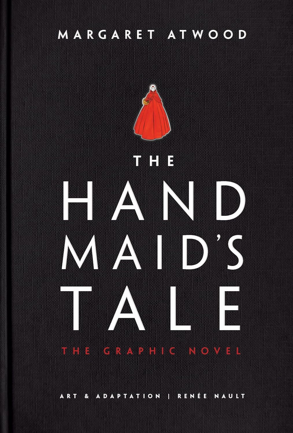 The Handmaid's Tale (Graphic Novel): A Novel by Margaret Atwood