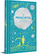 El Principito (edición especial en tapa dura) / The Little Prince (Hardcover Special Edition) (Spanish Edition) by ANTOINE DE SAINT-EXUPÉRY