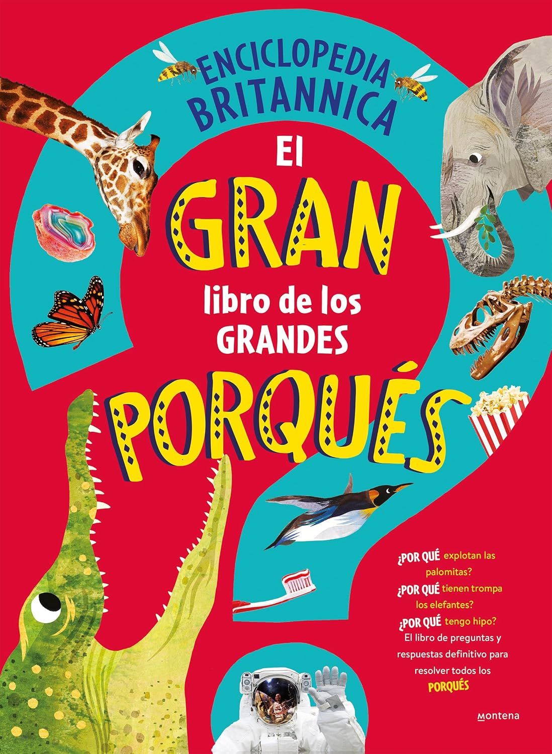 El gran libro de los grandes PORQUÉS / Britannica's First Big Book of Why (ENCICLOPEDIA BRITANICA PARA NIÑOS) (Spanish Edition) by Enciclopedia Britannica