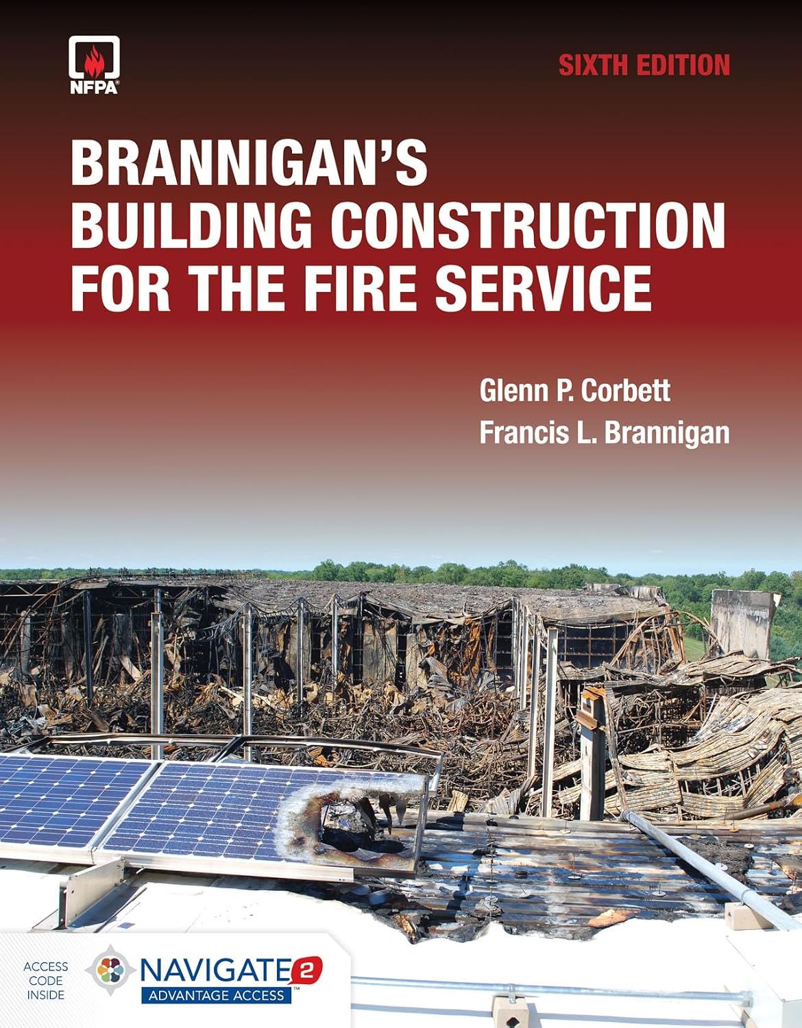 Brannigan's Building Construction for the Fire Service includes Navigate Advantage Access by Glenn P. Corbett