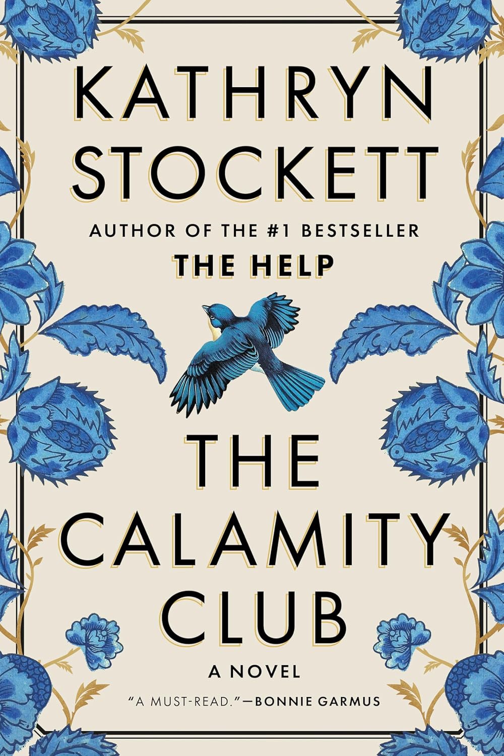 The Calamity Club: A Novel by Kathryn Stockett