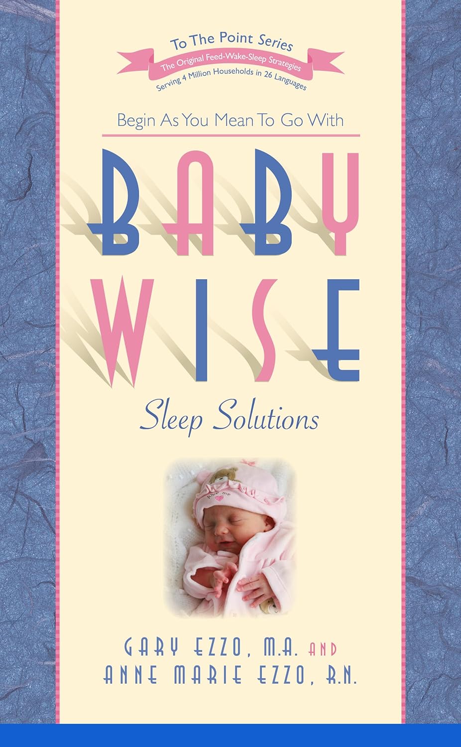 Babywise Sleep Solutions: Begin as You Mean to Go with (To the Point) by Gary Ezzo