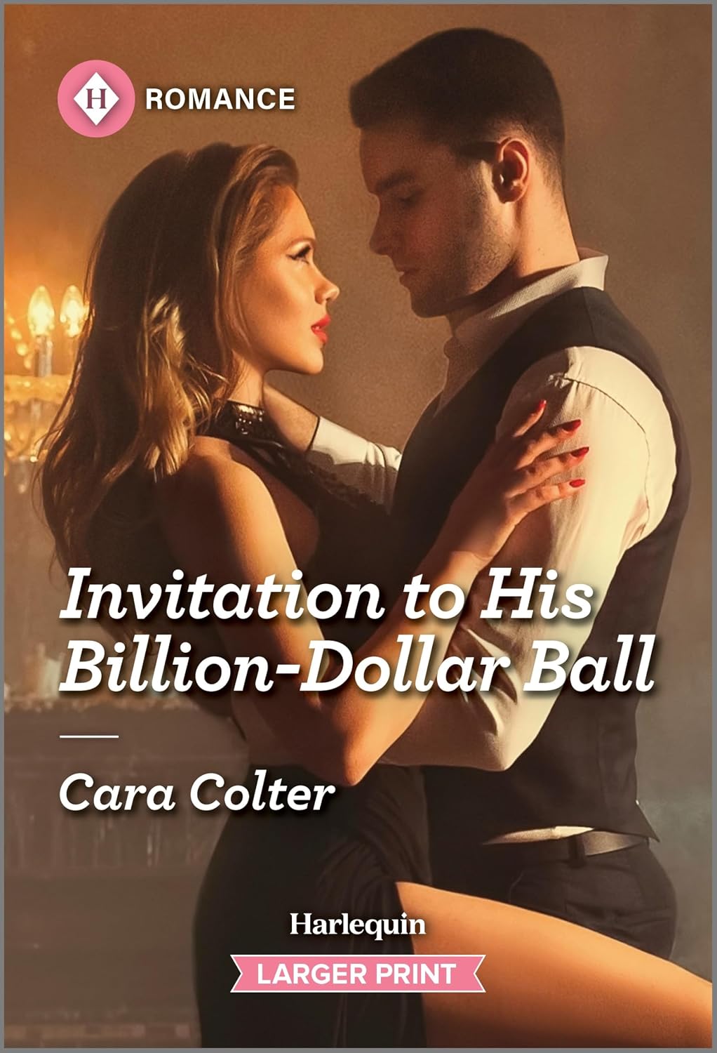 Invitation to His Billion-Dollar Ball: An Enemies to Lovers Contemporary Romance (Fairy Tales in Maine, 1) by Cara Colter