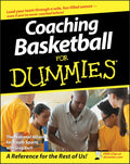 Coaching Basketball For Dummies (For Dummies Series) by The National Alliance For Youth Sports