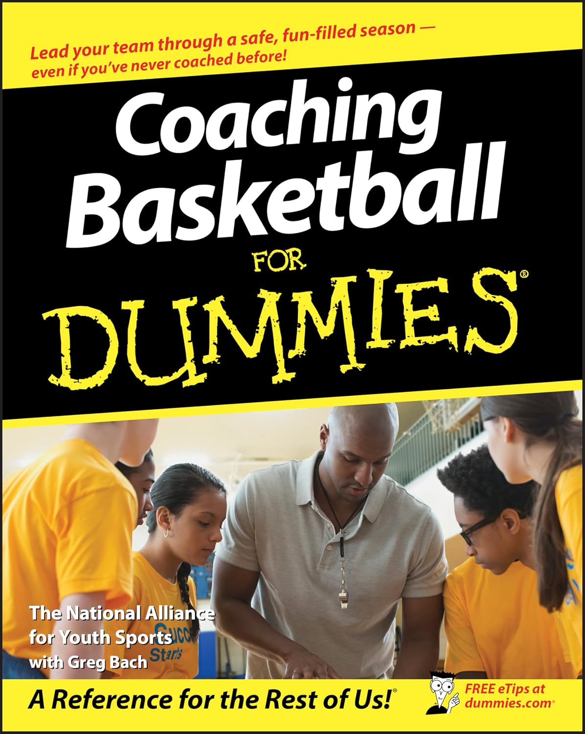 Coaching Basketball For Dummies (For Dummies Series) by The National Alliance For Youth Sports