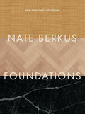 Foundations: Timeless Design That Feels Personal by Nate Berkus