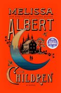 The Children: A Read with Jenna Pick by Melissa Albert
