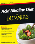 Acid Alkaline Diet For Dummies (For Dummies Series) by Julie Wilkinson