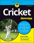 Cricket For Dummies by Julian Knight