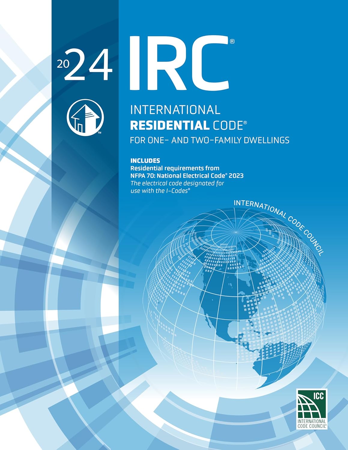 2024 International Residential Code (International Code Council) by International Code Council