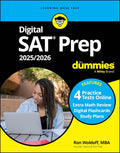 Digital SAT Prep 2025/2026 For Dummies: Book + 4 Practice Tests + Flashcards Online (Digital SAT Prep for Dummies) by Ron Woldoff