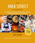 The Milk Street Cookbook: The Definitive Guide to the New Home Cooking, with Every Recipe from the TV Show, 2017-2026 by Christopher Kimball