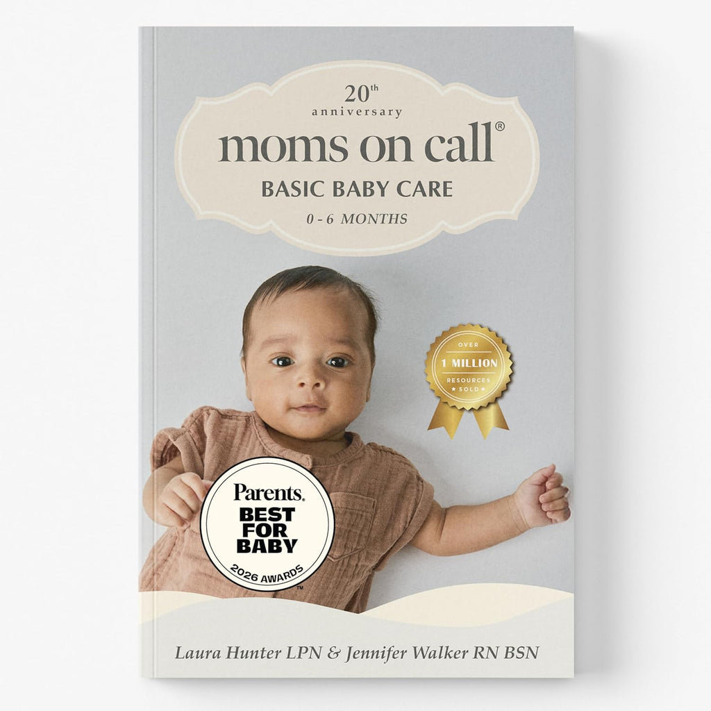 Moms on Call | Basic Baby Care 0-6 Months | Parenting Book 1 of 3 | 20th Anniversary Edition by Laura Hunter LPN