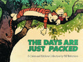 The Days are Just Packed: A Calvin and Hobbes Collection by Bill Watterson