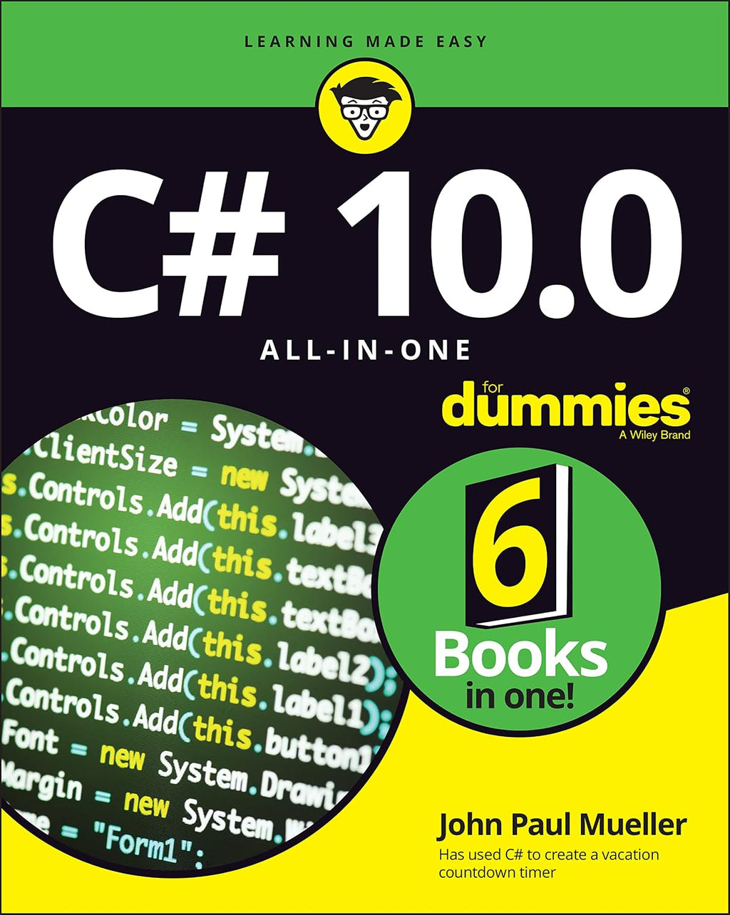 C# 10.0 All-in-One For Dummies (For Dummies (Computer/Tech)) by John Paul Mueller