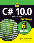 C# 10.0 All-in-One For Dummies (For Dummies (Computer/Tech)) by John Paul Mueller