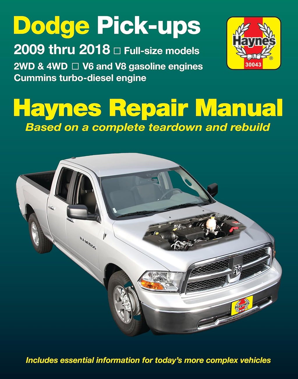 Dodge V6 & V8 Gas & Cummins Turbo-Diesel Pick-Ups (09-18) Haynes Repair Manual (Does Not Include 2009 Fleet Models with the 5.9L Diesel Engine or the 3.0L V6 Diesel Engine) by Editors of Haynes Manuals