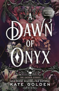 A Dawn of Onyx (The Sacred Stones) by Kate Golden