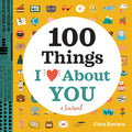 A Love Journal: 100 Things I Love about You by Cara Kovacs