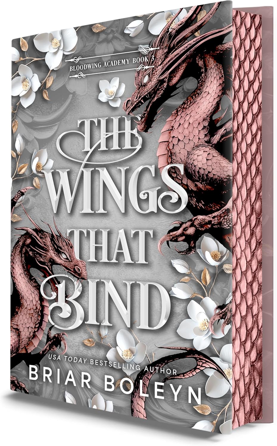 The Wings That Bind (Deluxe Edition): A Novel - An Intense Dark Academia Adventure of Magic, Betrayal, and Dangerous Secrets (Bloodwing Academy, 3) by Briar Boleyn