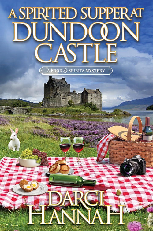 A Spirited Supper at Dundoon Castle (A Food and Spirits Mystery) by Darci Hannah