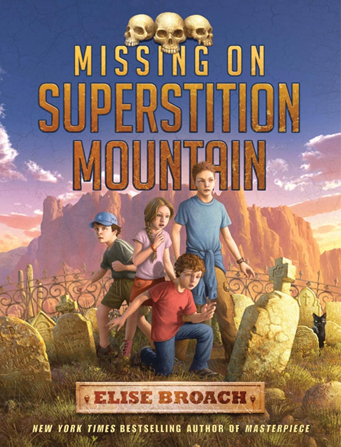 Missing on Superstition Mountain (Superstition Mountain Mysteries, 1) by Elise Broach