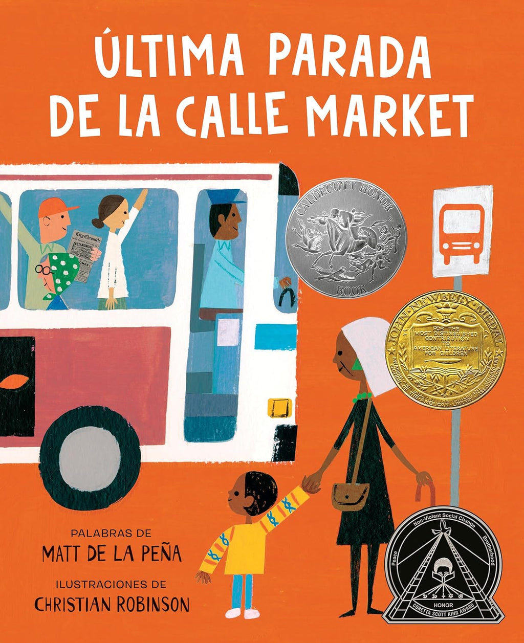 Última parada de la calle Market (Last Stop on Market Street Spanish Edition) by Matt de la Peña