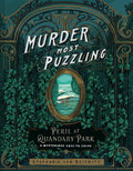 The Perilous Puzzles of Quandary Park: A Mysterious Case to Solve (Murder Most Puzzling) by Stephanie von Reiswitz