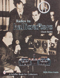 Radios by Hallicrafters® (A Schiffer Book for Collectors) by Chuck Dachis