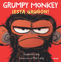 Grumpy Monkey: ¡Está gruñón! / Grumpy Monkey (Spanish Edition) by Suzanne Lang
