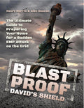 Blast Proof David's Shield - The Ultimate Guide to Preparing Your Home for a Sudden EMP Attack on the Grid by Henry Morris
