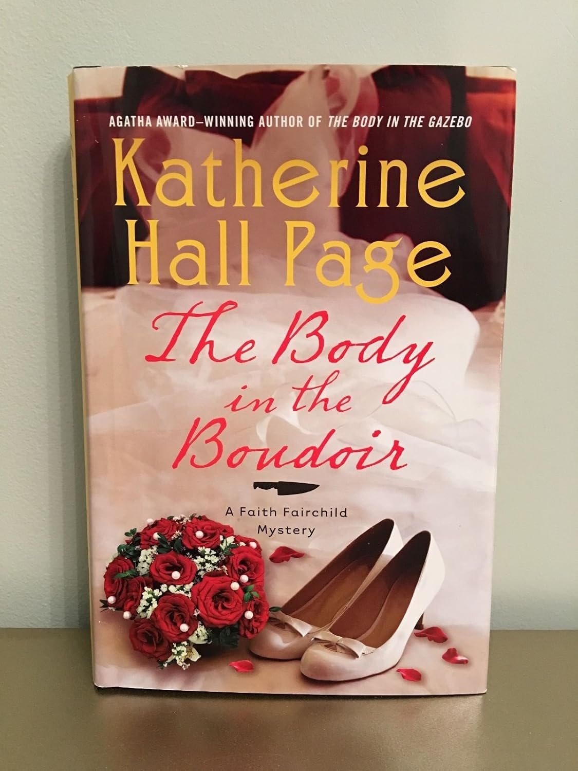 The Body in the Boudoir: A Faith Fairchild Mystery by Katherine Hall Page