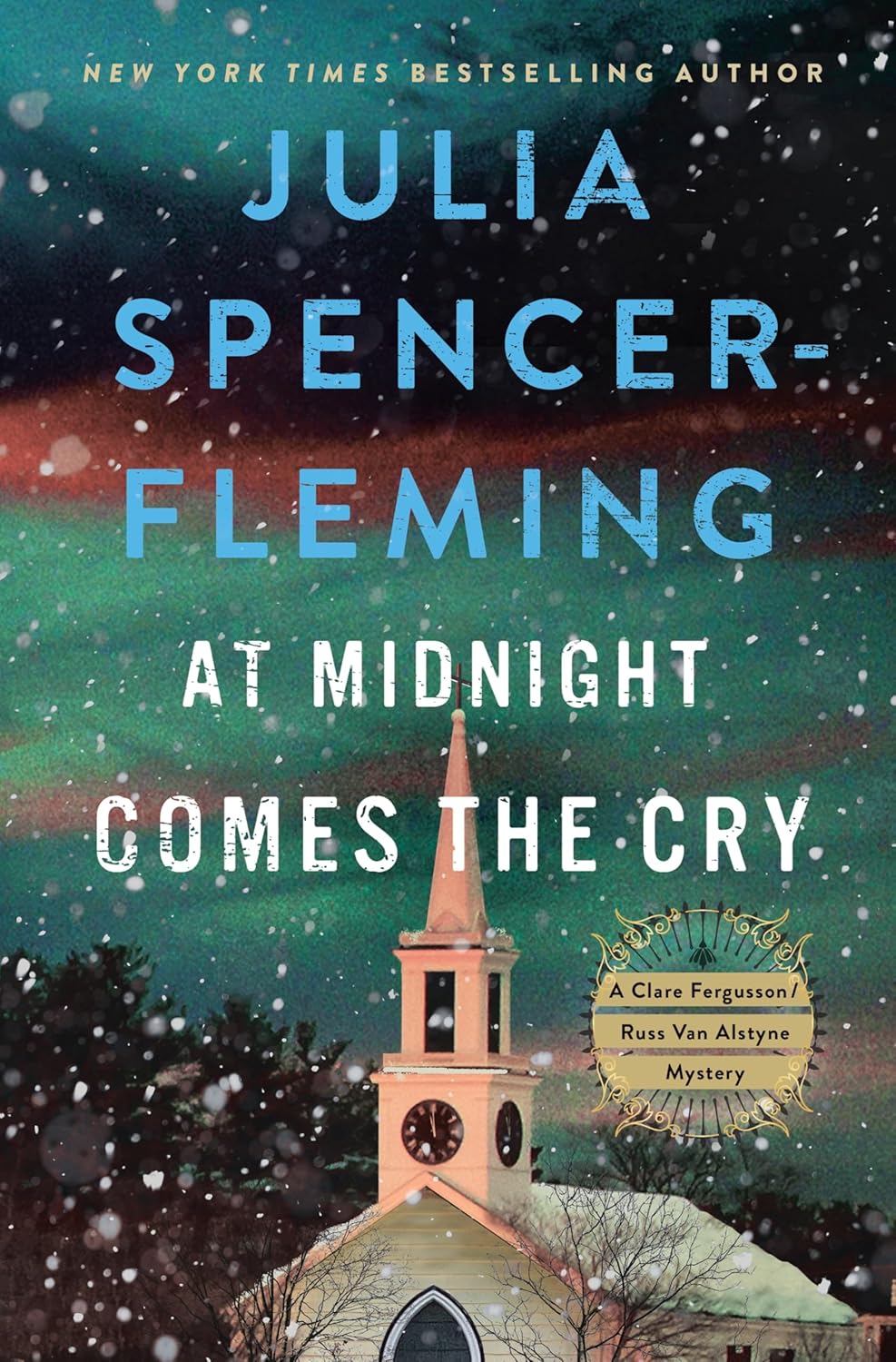 At Midnight Comes the Cry: A Clare Fergusson/Russ Van Alstyne Mystery (Fergusson/Van Alstyne Mysteries, 10) by Julia Spencer-Fleming